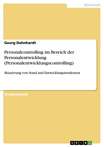 Personalcontrolling im Bereich der Personalentwicklung (Personalentwicklungscontrolling)