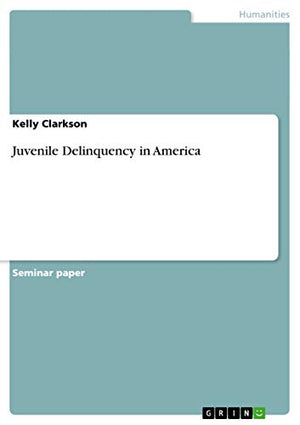 Juvenile Delinquency in America