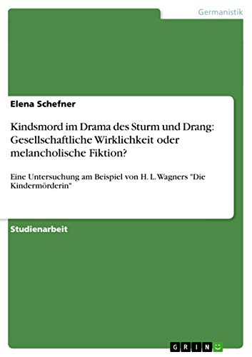 Kindsmord im Drama des Sturm und Drang