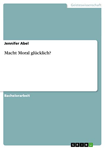 Macht Moral glucklich?