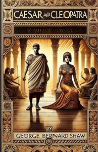 Caesar And Cleopatra(Illustrated) 