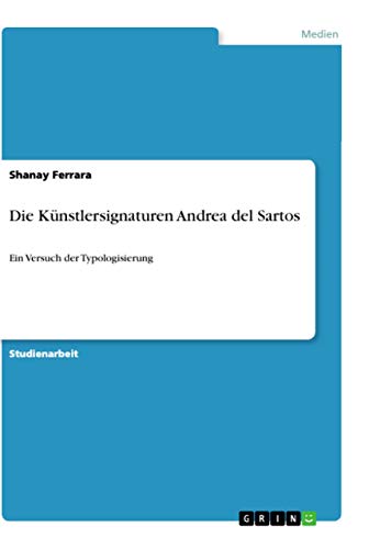 Die Künstlersignaturen Andrea del Sartos