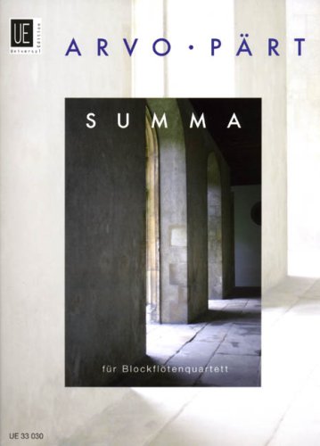 Pärt: Summa for recorder quartet s(t)a(b)a(b)t(b)
