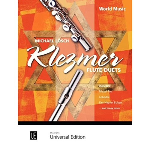 Klezmer Flute Duets: Eine Wertvolle Auswahl Leichter Bis Mittelschwerer Bearbeitungen