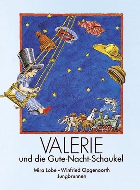 Valerie und die Gute- Nacht- Schaukel. By Lobe Mira
