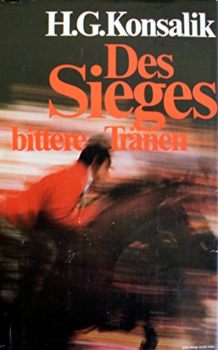 Des Sieges bittere Tränen