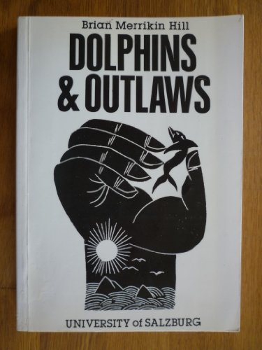 Dolphins and Outlaws