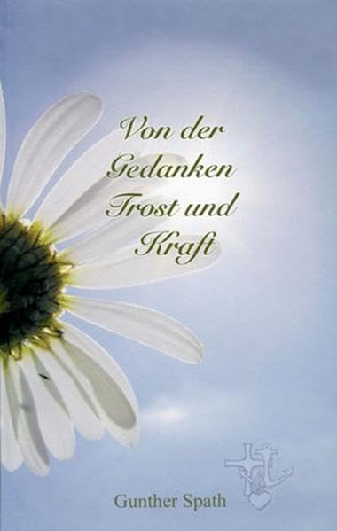 Von der Gedanken Trost und Kraft