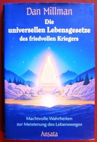 Die universellen Lebensgesetze des friedvollen Kriegers - machtvolle Wahrheiten zur Meisterung des Lebensweges - bk1855