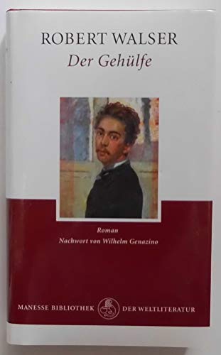 Der Gehülfe: Roman