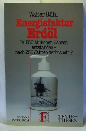 Energiefaktor Erdöl.