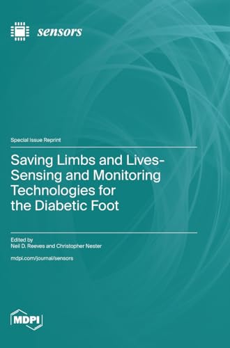 Saving Limbs and Lives-Sensing and Monitoring Technologies for the ...