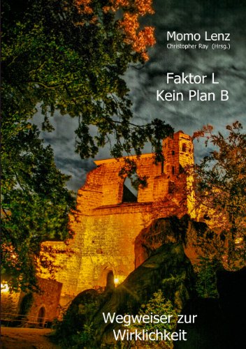 Faktor L * Kein Plan B