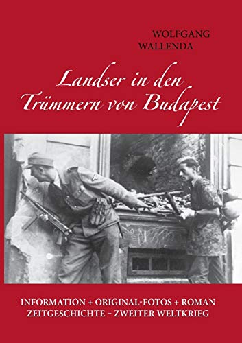 Landser in den Trummern von Budapest