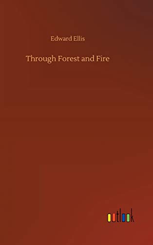 Through Forest and Fire