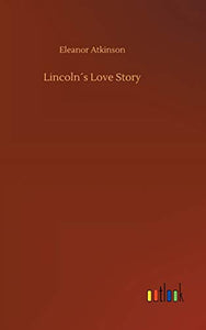 Lincolns Love Story 