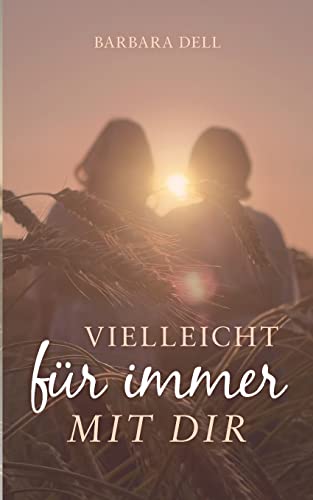 Vielleicht fur immer mit dir