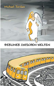 Berliner Zwischen Welten 