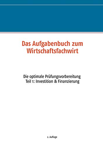 Das Aufgabenbuch zum Wirtschaftsfachwirt