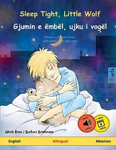 Sleep Tight, Little Wolf - Gjumin e embel, ujku i vogel (English - Albanian) 
