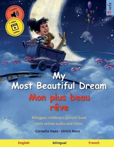 My Most Beautiful Dream - Mon plus beau reve (English - French)