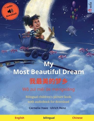 My Most Beautiful Dream - 我最美的梦乡 (English - Chinese)