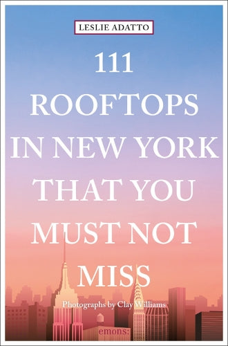 111 Rooftops in New York That You Must Not Miss