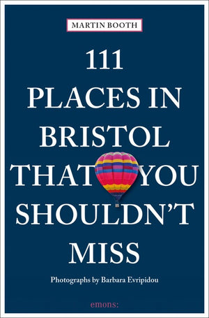 111 Places in Bristol That You Shouldn't Miss