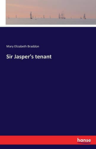 Sir Jasper's tenant