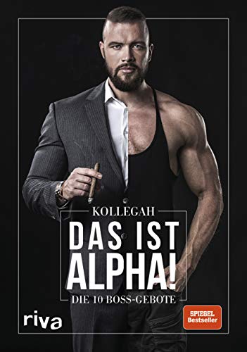 Das ist Alpha!: Die 10 Boss-Gebote