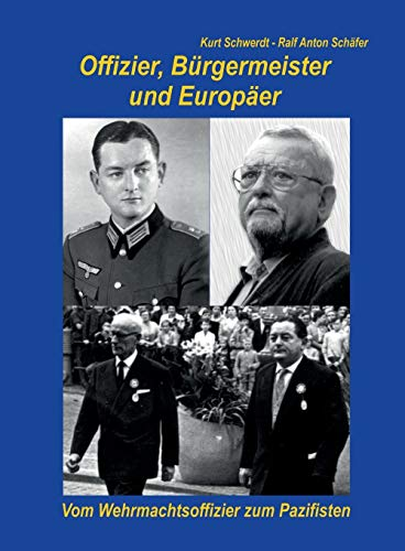 Offizier, Burgermeister und Europaer
