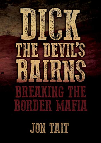 Dick the Devil's Bairns