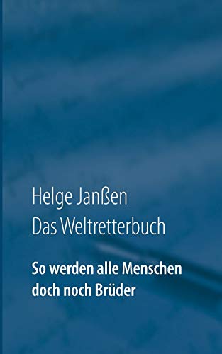 So werden alle Menschen doch noch Bruder