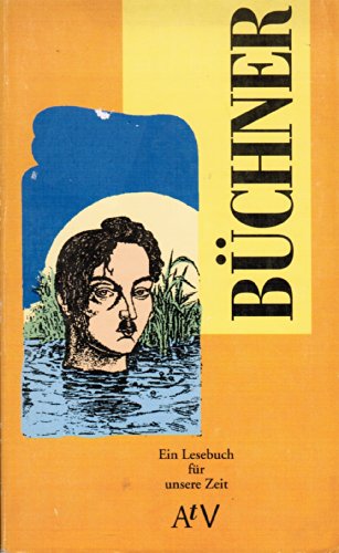 Georg Büchner. Ein Lesebuch für unsere Zeit