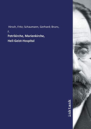 Petrikirche, Marienkirche, Heil-Geist-Hospital