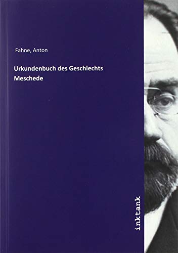 Urkundenbuch des Geschlechts Meschede