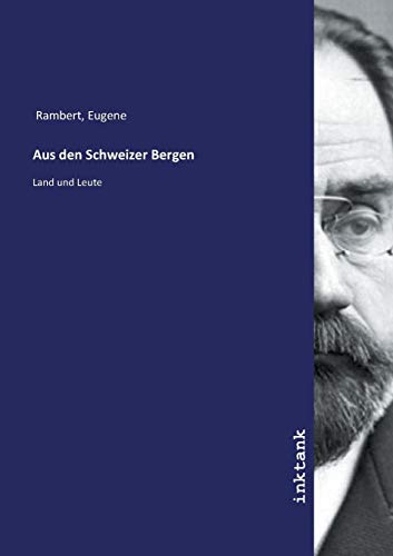 Aus den Schweizer Bergen