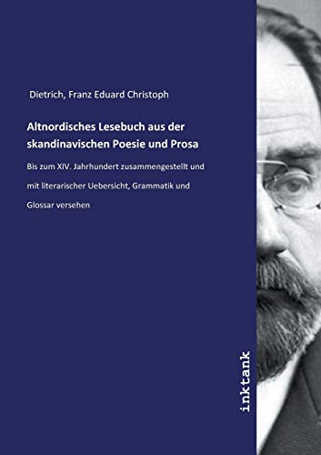 Altnordisches Lesebuch aus der skandinavischen Poesie und Prosa