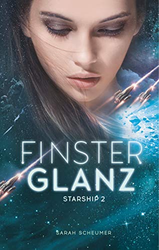 Finsterglanz: Starship 2