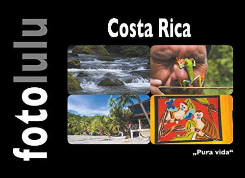 Costa Rica: "Pura vida"