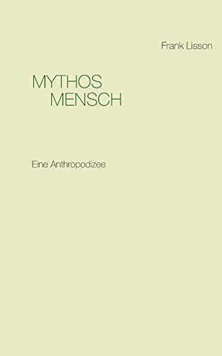 Mythos Mensch