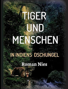 Tiger und Menschen 