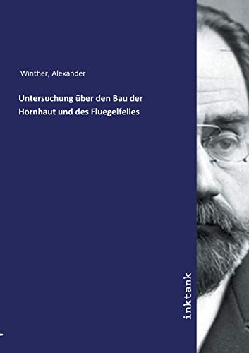 Untersuchung uber den Bau der Hornhaut und des Fluegelfelles