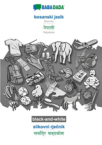 BABADADA black-and-white, bosanski jezik - Nepalese (in devanagari script), slikovni rječnik - visual dictionary (in devanagari script)