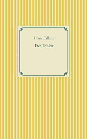 Der Trinker