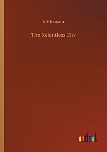 The Relentless City
