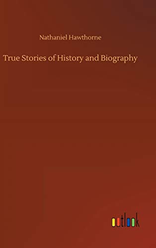True Stories of History and Biography