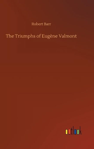 The Triumphs of Eugene Valmont