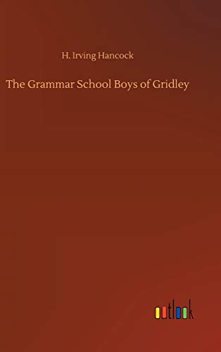 The Grammar School Boys of Gridley