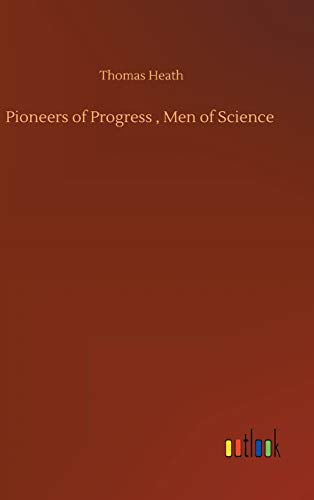 Pioneers of Progress, Men of Science